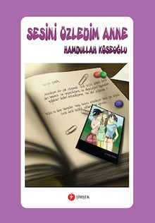 Sesini Özledim Anne