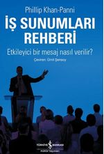 İş Sunumları Rehberi & Etkileyici Bir Mesaj Nasıl Verilir?