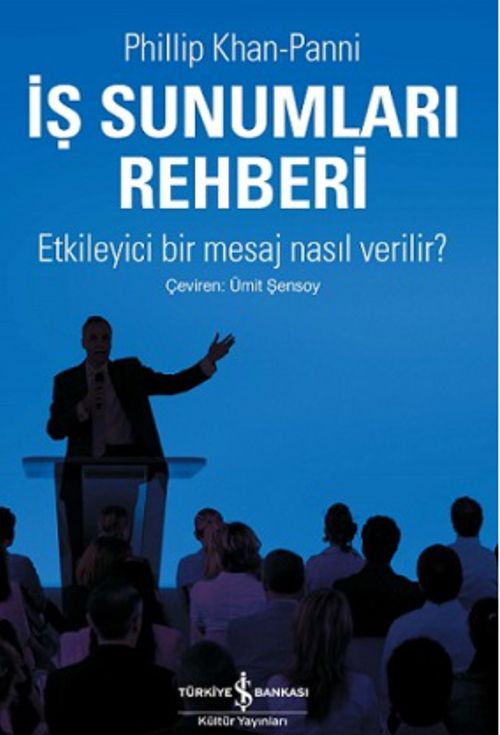 İş Sunumları Rehberi & Etkileyici Bir Mesaj Nasıl Verilir?