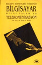 Bilişim Sistemleri Sözlüğü Bilgisayar Bilgi İşlem ve Telekomünikasyon