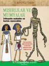 Mısırlılar ve Mumyalar 3 Boyutlu Tarih