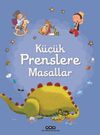 K&uuml;&ccedil;&uuml;k Prenslere Masallar