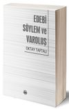 Edebi S&ouml;ylem ve Varoluş