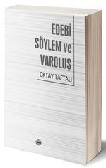 Edebi Söylem ve Varoluş