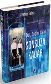 D&uuml;n, Bug&uuml;n, Yarın ve Sonsuza Kadar (Ciltli)