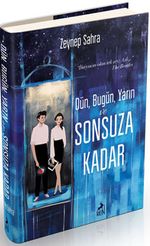 Dün, Bugün, Yarın ve Sonsuza Kadar (Ciltli)