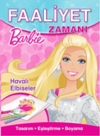 Barbie Havalı Elbiseler Faaliyet Zamanı