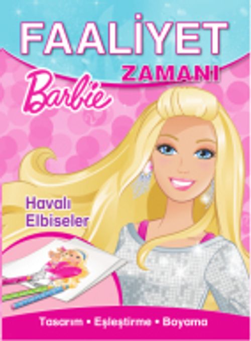 Barbie Havalı Elbiseler Faaliyet Zamanı