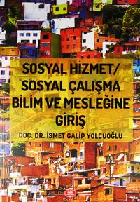 Sosyal Hizmet Sosyal Çalışma Bilim ve Mesleğine Giriş