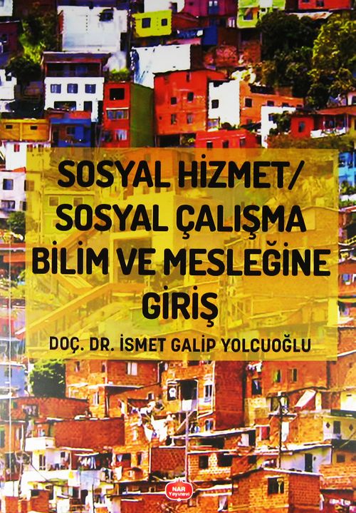 Sosyal Hizmet Sosyal Çalışma Bilim ve Mesleğine Giriş