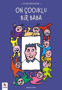 On Çocuklu Bir Baba / Komik Kahramanlar