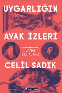 Uygarlığın Ayak İzleri & Rönesans'tan Barok Dönem'e Sanat Dehaları