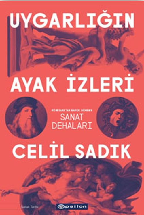 Uygarlığın Ayak İzleri & Rönesans'tan Barok Dönem'e Sanat Dehaları