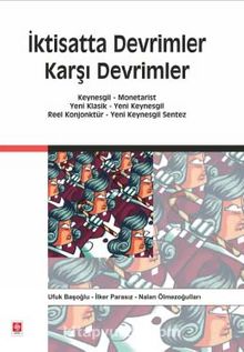 İktisatta Devrimler Karşı Devrimler - Prof. Dr. M. İlker Parasız