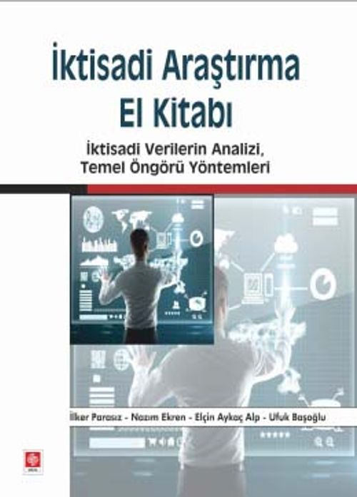 İktisadi Araştırma El Kitabı & İktisadi Verilerin Analizi, Temel Öngörü Yöntemleri
