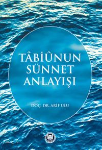 Tabiunun Sünnet Anlayışı