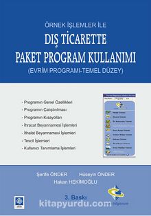 Örnek İşlemler İle Dış Ticarette Paket Program Kullanımı & (Evrim Programı-Temel Düzey) - Hüseyin Önder