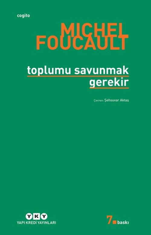 Toplumu Savunmak Gerekir