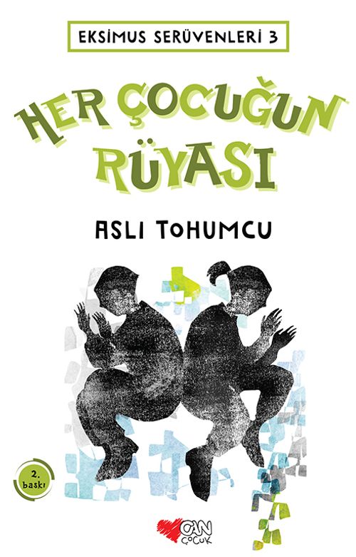 Her Çocuğun Rüyası / Eksimus Serüvenleri 3