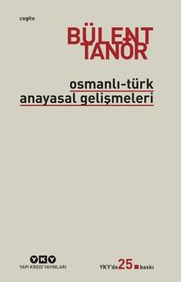Osmanlı-Türk Anayasal Gelişmeleri