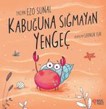 Kabuğuna Sığmayan Yengeç