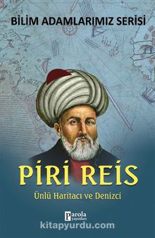 Piri Reis & Ünlü Haritacı ve Denizci - Ali Kuzu
