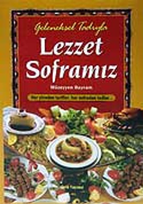 Geleneksel Lezzet Soframız (kuşe-ciltli)