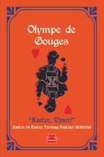 Kadın Uyan! & Kadın ve Kadın Yurttaş Hakları Bildirisi