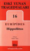 Hippolütos / Eski Yunan Tregedyaları 16