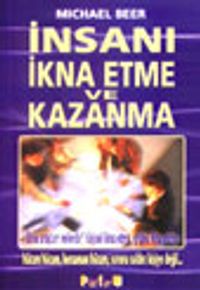 İnsanı İkna Etme ve Kazanma