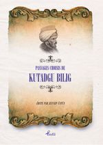 Passages Choısıs De Kutadgu Bilig (Fransızca Seçme Hikayeler Kutadgu Bilig)