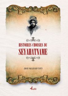 Histoıres Choısıes Du Seyahatname (Fransızca Seçme Hikayeler Seyahatname)