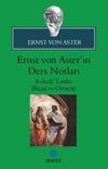 Ernst von Aster'in Ders Notları & Felsefe Tarihi İlk&ccedil;ağ ve Orta&ccedil;ağ