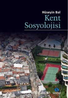 Kent Sosyolojisi - Prof. Dr. Hüseyin Bal