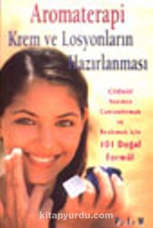 Aromaterapi Krem ve Losyonların Hazırlanması - Donna Maria
