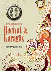 Hıstorıas Seleccıonadas de Hacivat-Karagöz (İspanyolca Seçme Hikayeler Hacivat -Karagöz