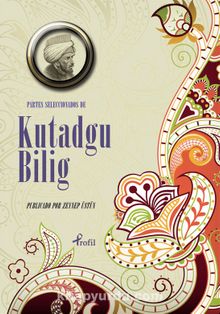 Partes Seleccıonadas de Kutadgu Bilig (İspanyolca Seçme Hikayeler Kutadgu Bilig) - Zeynep Üstün