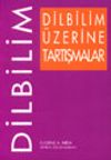 Dilbilim &Uuml;zerine Tartışmalar