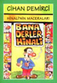 Hinali'nin Maceraları / Bana Derler Hinali