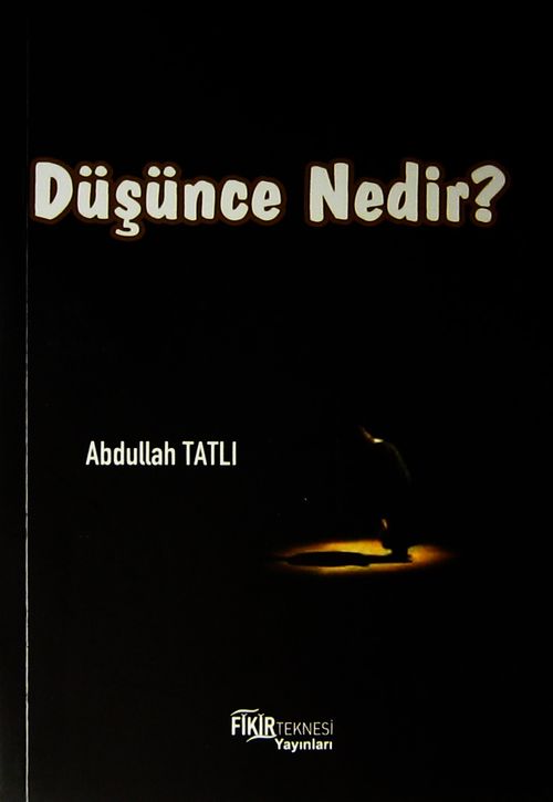Düşünce Nedir?