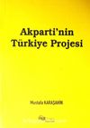 Akparti'nin Türkiye Projesi