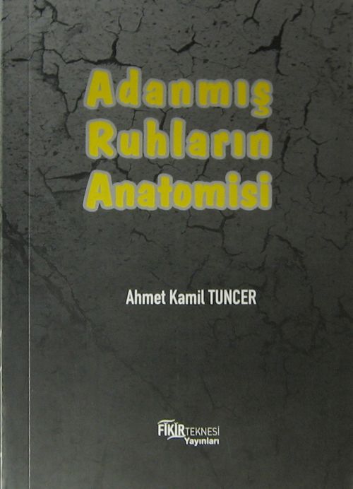 Adanmış Ruhların Anatomisi