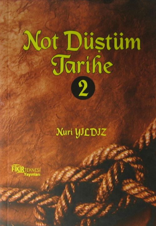 Not Düştüm Tarihe 2