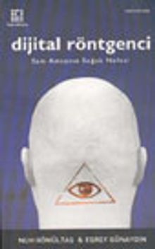 Dijital Röntgenci / Sam Amcanın Soğuk Nefesi