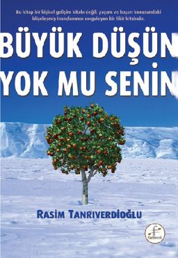 Büyük Düşün Yok mu Senin