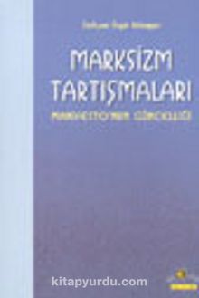 Marksizm Tartışmaları / Manifesto'nun Güncelliği