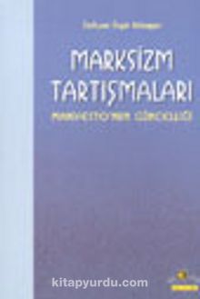 Marksizm Tartışmaları / Manifesto'nun Güncelliği - Bilinmeyen Yazar