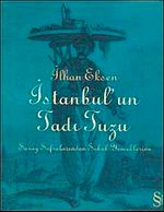 İstanbul'un Tadı Tuzu & Saray Sofralarından Sokak Yemeklerine