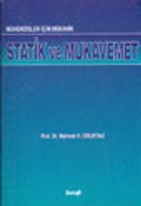 Mühendisler için Mekanik Statik ve Mukavemet