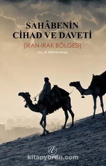 Sahabenin Cihad ve Daveti (İran-Irak Bölgesi)